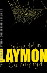 The Richard Laymon Collection Volume 7: Darkness Tell Us & One Rainy Night