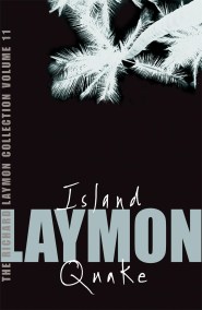 The Richard Laymon Collection Volume 11: Island & Quake