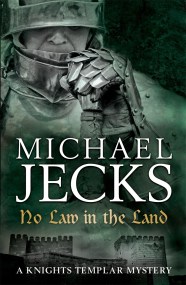 No Law in the Land (Last Templar Mysteries 27)