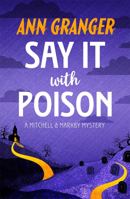 Say it with Poison (Mitchell & Markby 1)