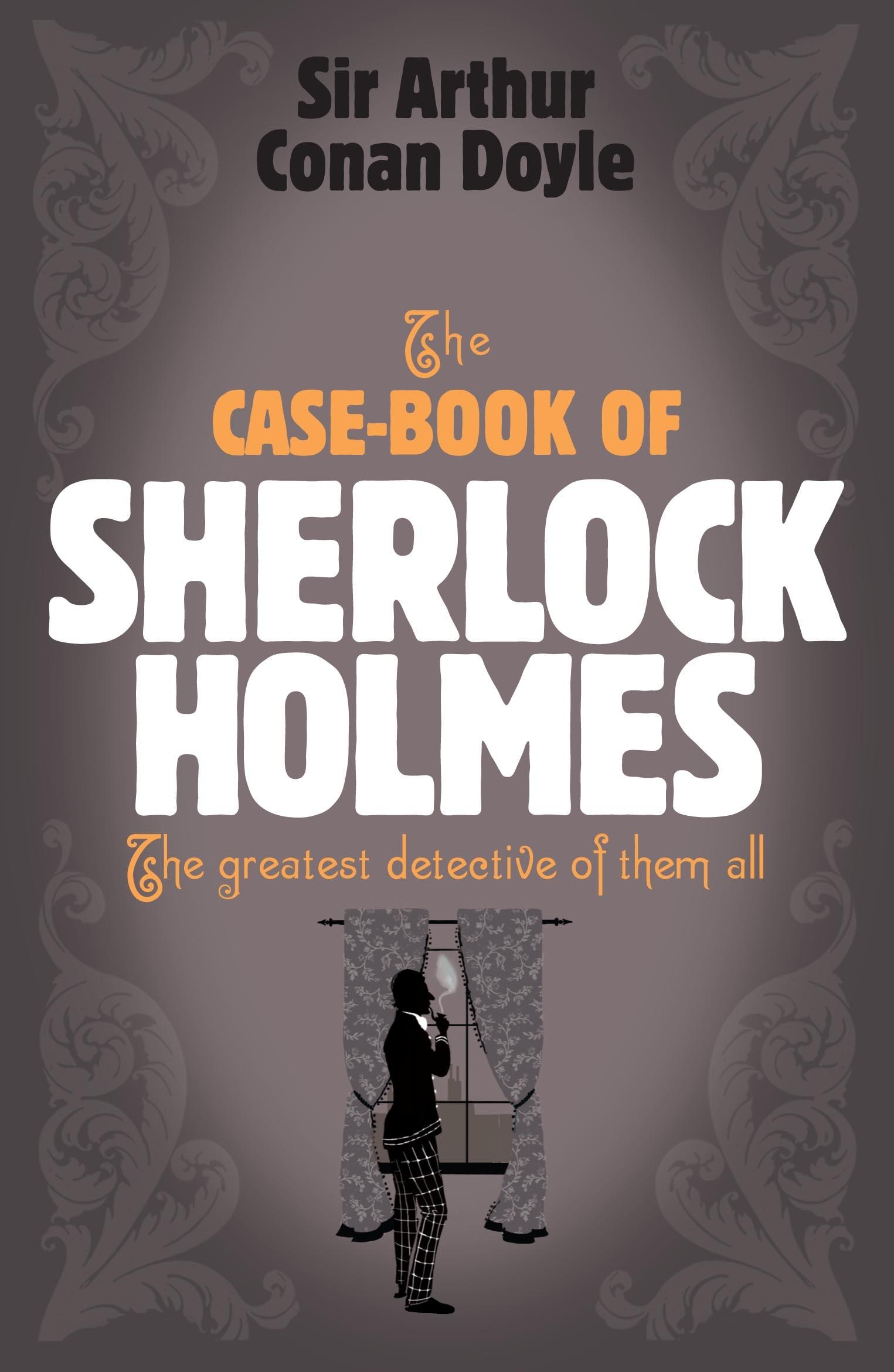 the case book of sherlock holmes series