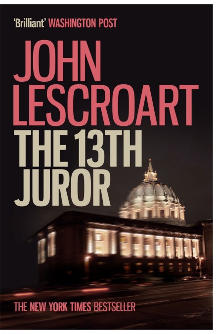 The Thirteenth Juror (Dismas Hardy series, book 4)