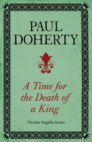 A Time for the Death of a King (Nicholas Segalla series, Book 1)