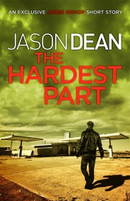 The Hardest Part (A James Bishop Short Story)