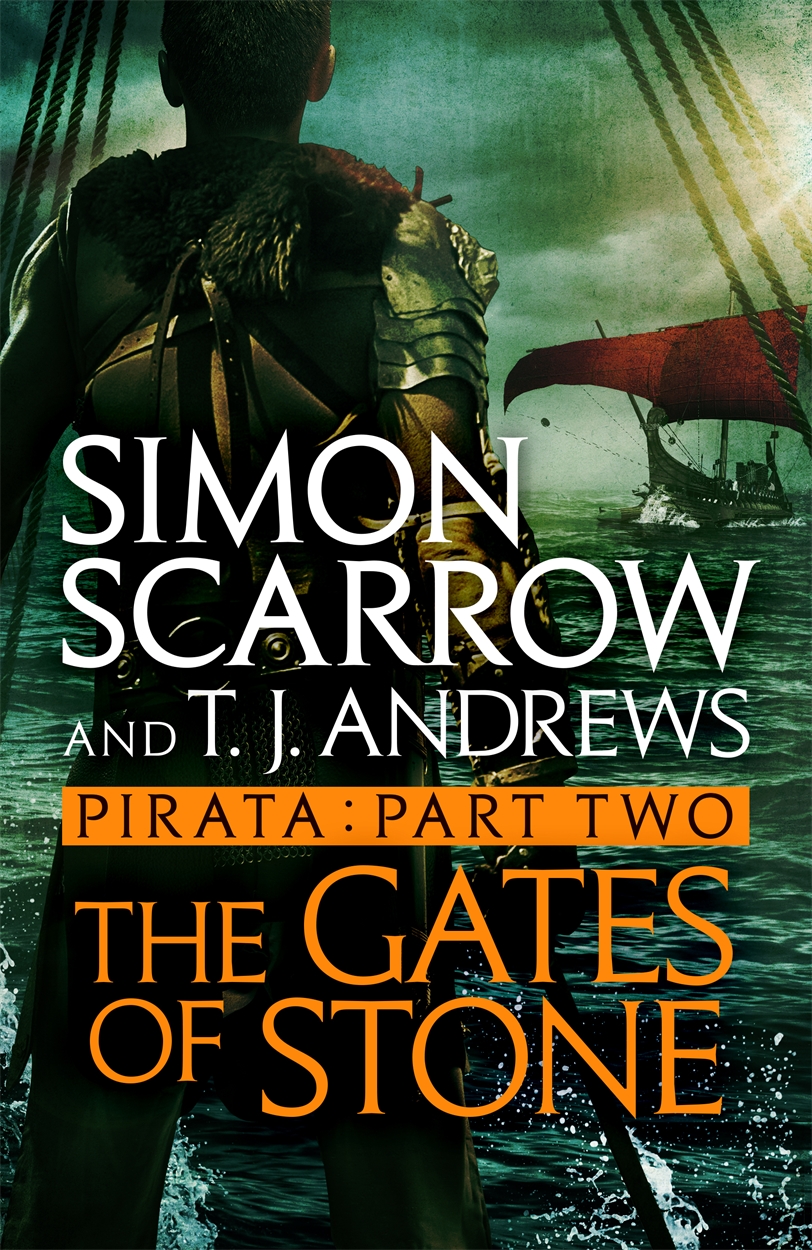 Pirata The Gates of Stone by Simon Scarrow Headline Publishing Group