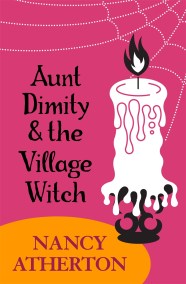 Aunt Dimity and the Village Witch (Aunt Dimity Mysteries, Book 17)