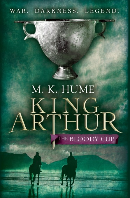 King Arthur: The Bloody Cup (King Arthur Trilogy 3)