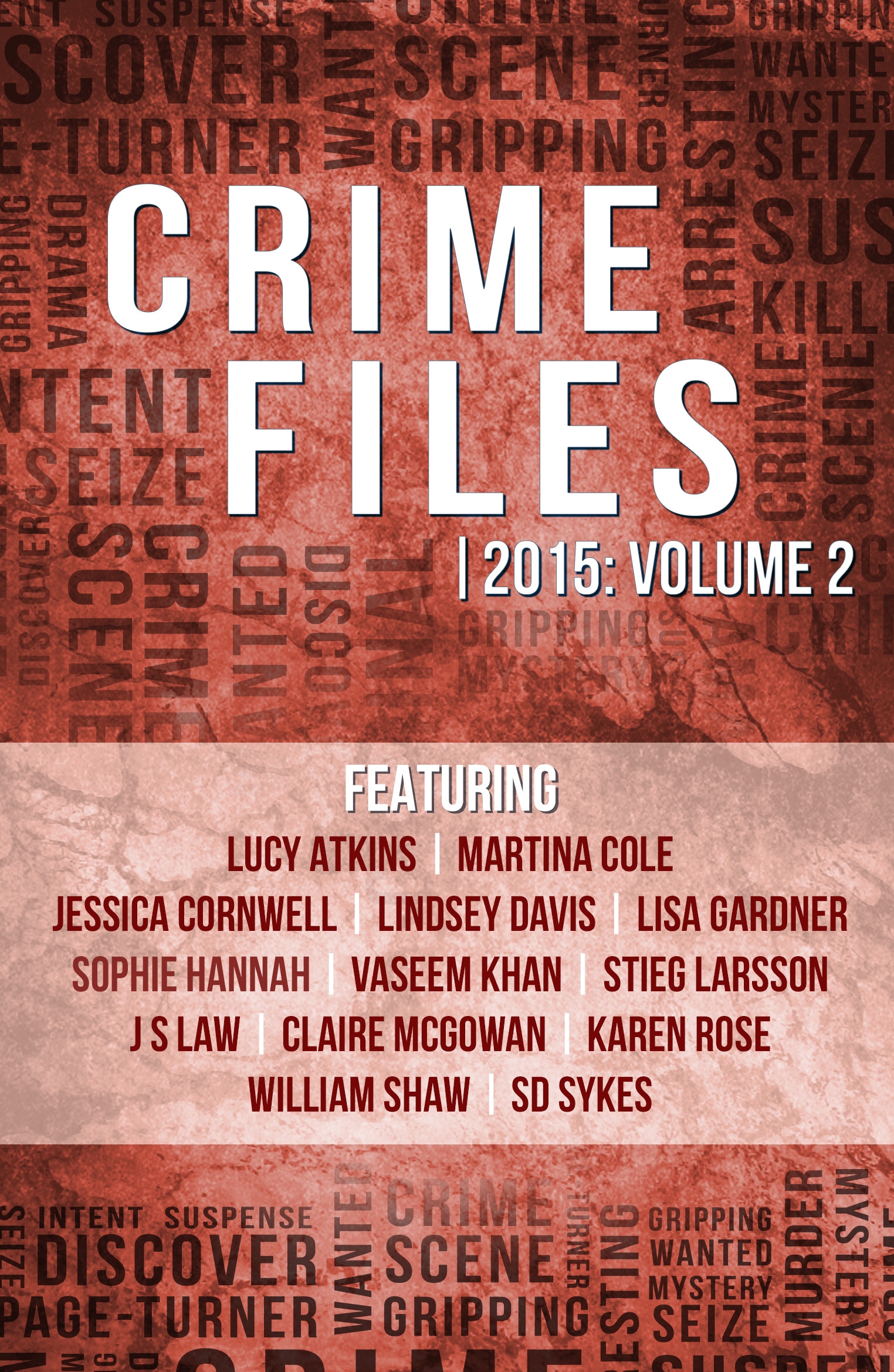 Crime Files 2015: Volume 2 (A Free Sampler) by Crime Files | Headline
