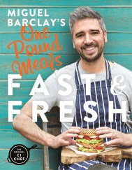 Miguel Barclay's FAST & FRESH One Pound Meals