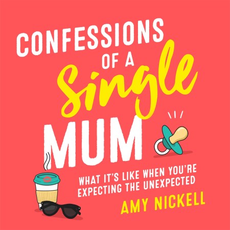 Confessions of a Single Mum