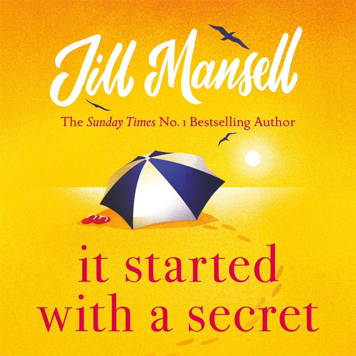 It Started with a Secret by Jill Mansell | Headline Publishing Group ...