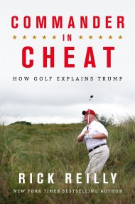 Commander in Cheat: How Golf Explains Trump