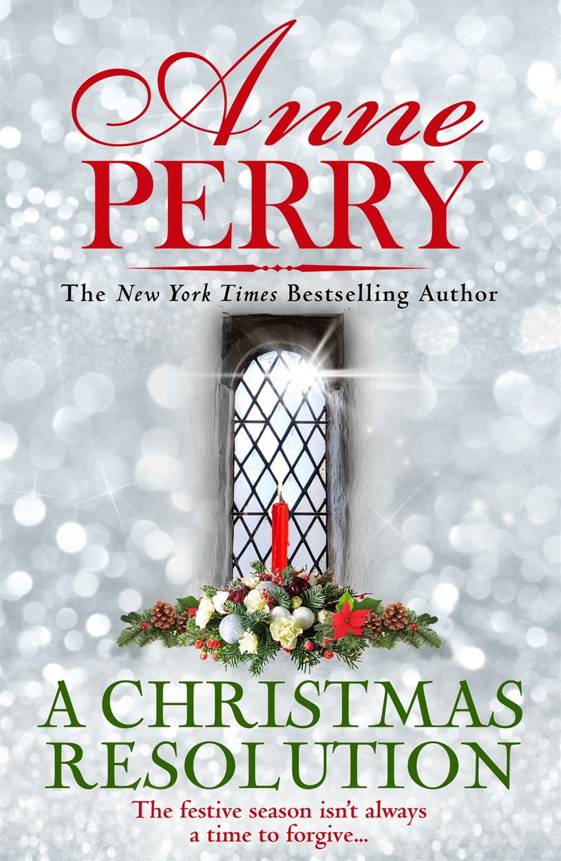 A Christmas Resolution (Christmas Novella 18) by Anne Perry | Headline ...
