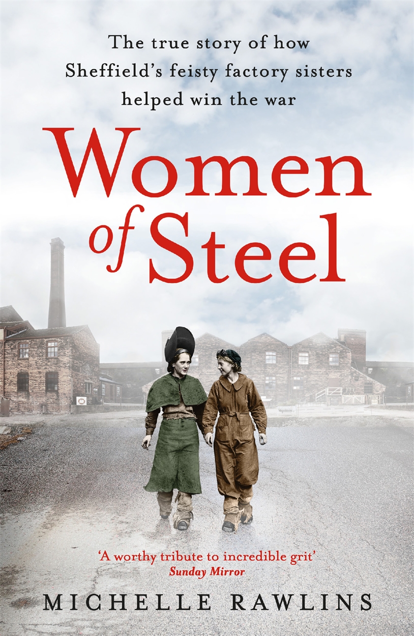 Women of Steel by Michelle Rawlins Headline Publishing Group