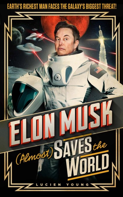 Elon Musk (Almost) Saves The World