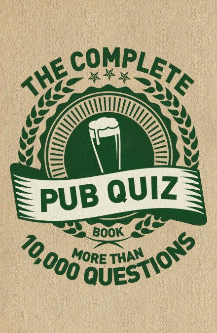 The Complete Pub Quiz Book