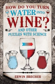 How Do You Turn Water into Wine?