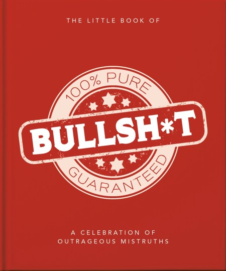 The Little Book of Bullshit