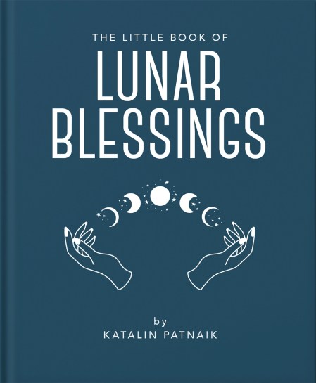 The Little Book of Lunar Blessings