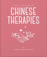 The Little Book of Chinese Therapies