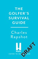 The Golfer's Survival Guide