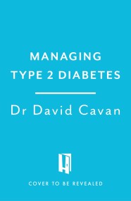 Managing Type 2 Diabetes (Headline Health Series)