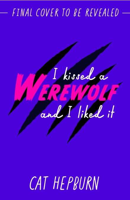 I Kissed a Werewolf and I Liked It