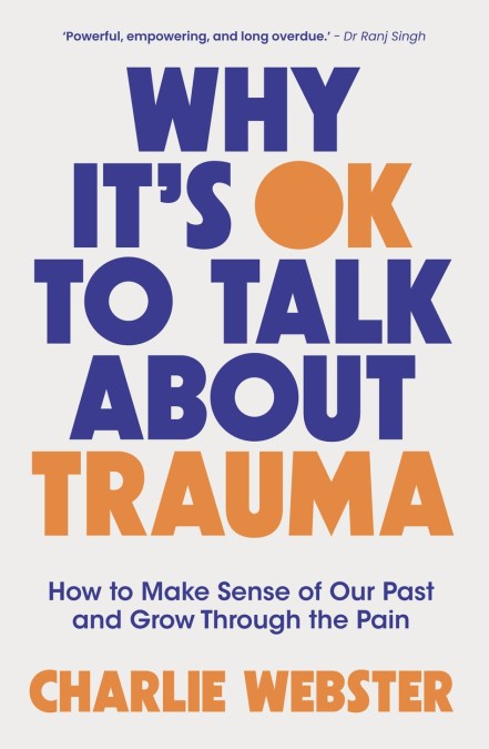 Why It’s OK to Talk About Trauma